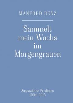 Sammelt mein Wachs im Morgengrauen
