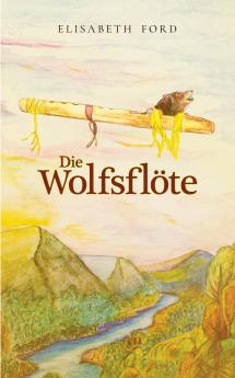 Die Wolfsflöte