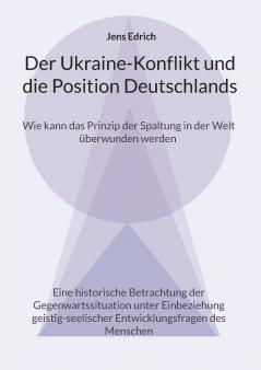 Der Ukraine Konflikt und die Position Deutschlands