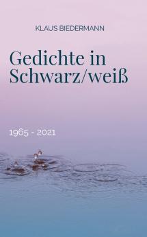 Gedichte in Schwarz/wei��