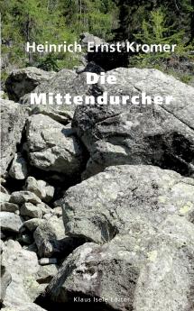 Die Mittendurcher