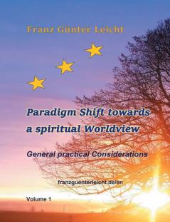 Paradigm shift towards a spiritual worldview