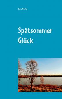 Sp��tsommer Gl��ck