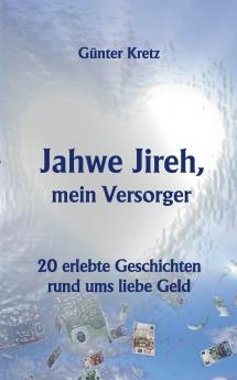 Jahwe Jireh mein Versorger