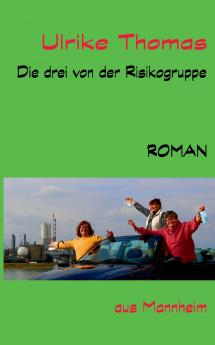 Die drei von der Risikogruppe