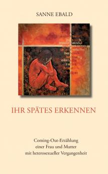 Ihr spätes Erkennen