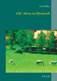 ABC Alarm im Pferdestall