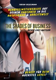 The Shades of Business