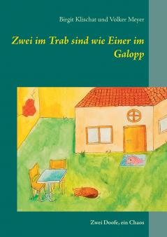 Zwei im Trab sind wie Einer im Galopp