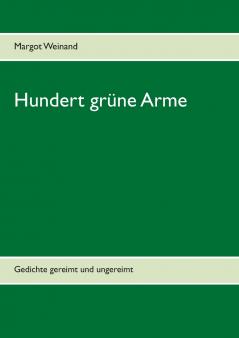 Hundert grüne Arme