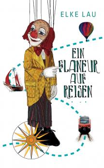 Ein Flaneur auf Reisen