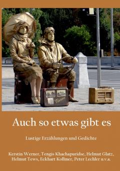 Auch so etwas gibt es