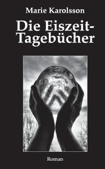 Die Eiszeit-Tagebücher