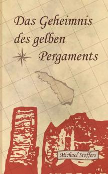 Das Geheimnis des gelben Pergaments