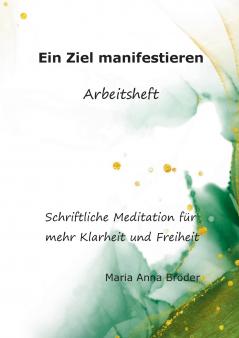 Ein Ziel manifestieren