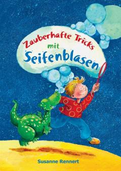 Zauberhafte Tricks mit Seifenblasen