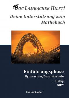 Doc Lambacher hilft! Deine Unterst��tzung zum Mathebuch - Gymnasium/Gesamtschule Einf��hrungsphase (NRW)