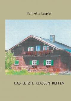 Das letzte Klassentreffen