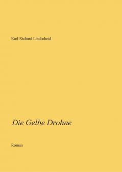 Die Gelbe Drohne