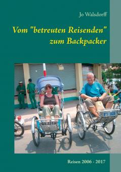 Vom betreuten Reisenden zum Backpacker