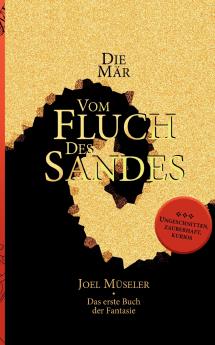 Die Mär vom Fluch des Sandes - Das erste Buch der Fantasie