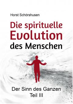 Die spirituelle Evolution des Menschen