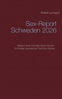 Sex-Report Schweden 2026