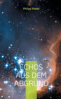 Echos aus dem Abgrund