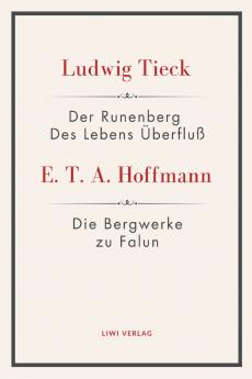 Der Runenberg / Des Lebens Überfluß / Die Bergwerke zu Falun