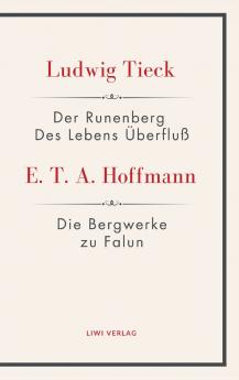 Der Runenberg / Des Lebens Überfluß / Die Bergwerke zu Falun