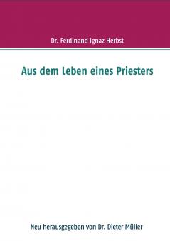 Aus dem Leben eines Priesters