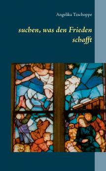 suchen was den Frieden schafft