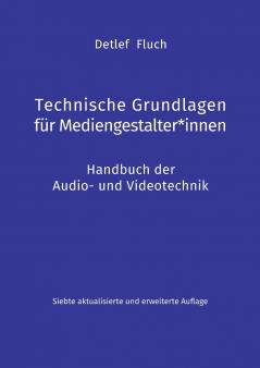 Technische Grundlagen für Mediengestalter*innen
