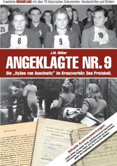 Angeklagte Nr. 9 - Die Hyäne von Auschwitz im Kreuzverhör. Das Protokoll.