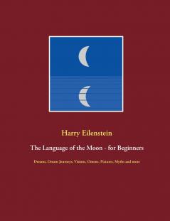 The Language of the Moon - for Beginners
