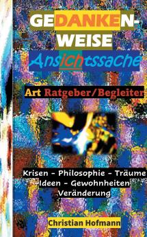 GEDANKENWEISE - ANSICHTSSACHE
