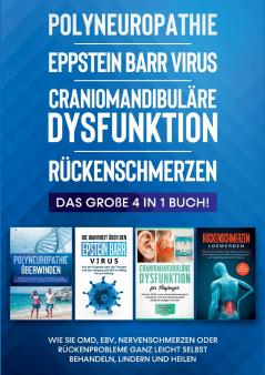 Polyneuropathie | Eppstein Barr Virus | Craniomandibuläre Dysfunktion | Rückenschmerzen