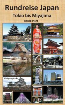 Rundreise Japan Tokio bis Miyajima