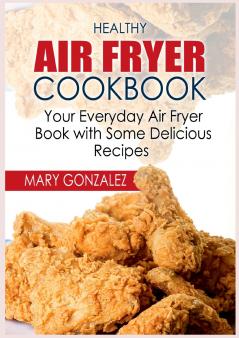 Healthy Air Fryer Cookbook