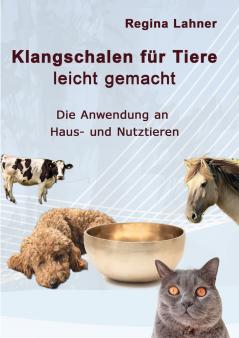 Klangschalen für Tiere leicht gemacht