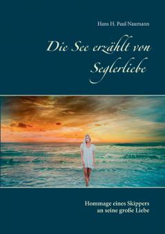 Die See erz��hlt von Seglerliebe