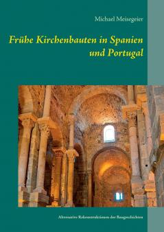 Frühe Kirchenbauten in Spanien und Portugal