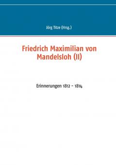 Friedrich Maximilian von Mandelsloh (II)