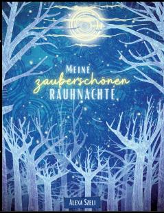 Meine zauberschönen Rauhnächte