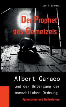 Der Prophet des Gemetzels