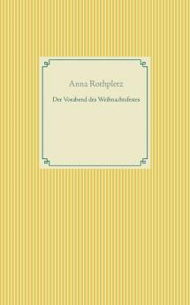 Der Vorabend des Weihnachtsfestes