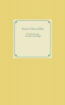 Die Aufzeichnungen des Malte Laurids Brigge