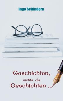 Geschichten nichts als Geschichten ...
