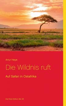Die Wildnis ruft
