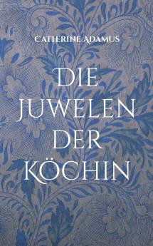 Die Juwelen der Köchin